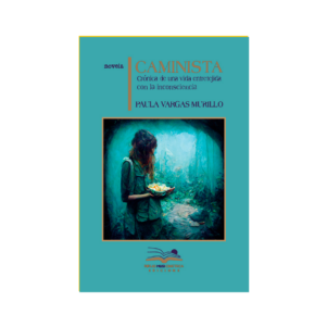 <h6>«Caminista»</h6> <h4>de Paula Vargas Murillo</h4>