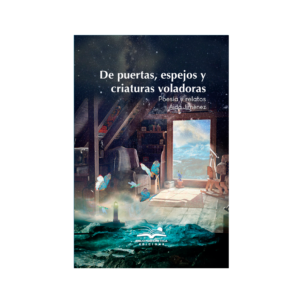 <h6>«De puertas, espejos y criaturas voladoras» </h6><h4>de Aída Jiménez</h4>
