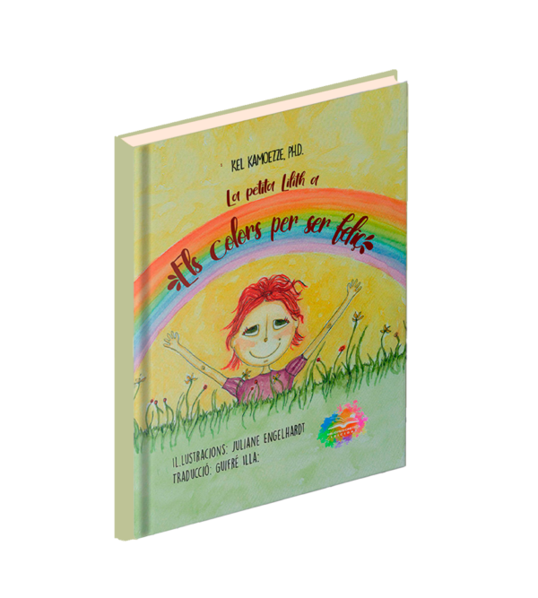 <h6>«La Petita Lilith </h6><h6>Els colors per ser feliç» </h6><h4>de Kel Kamoezze</h4>