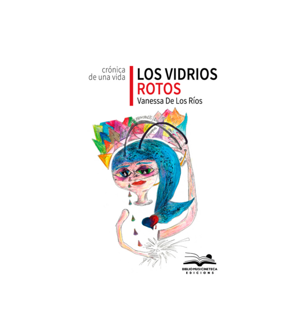 <h6>«Los vidrios rotos »</h6><h4>de Vanesa De Los Rios</h4>
