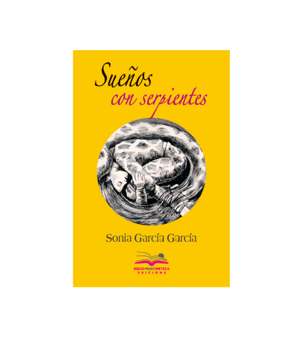 <h6>«Sueños con serpientes»</h6> <h4>de Sonia García García</h4>