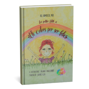 <h6>«La Petita Lilith </h6><h6>Els colors per ser feliç» </h6><h4>de Kel Kamoezze</h4>