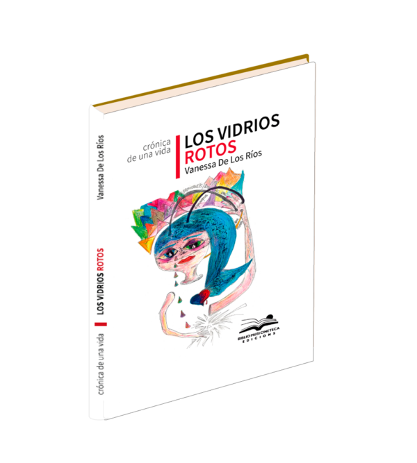 <h6>«Los vidrios rotos »</h6><h4>de Vanesa De Los Rios</h4>