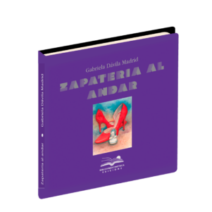 <h6>«Zapatería al andar»</h6><h4>de Gabriela Dávila Madrid</h4>