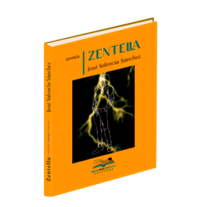 <h6>«Zentella» </h6><h4>de José Valencia Sánchez</h4>