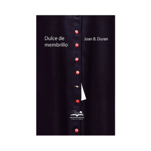 <h6> «Dulce de membrillo»</h6><h4>de Joan B. Duran</h4>