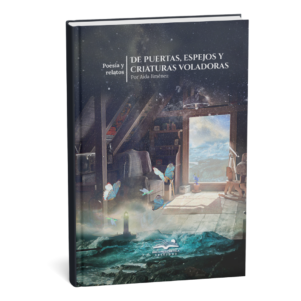 <h6>«De puertas, espejos y criaturas voladoras» </h6><h4>de Aída Jiménez</h4>