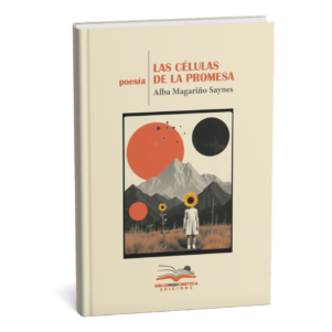 <h6>Las células de la promesa</h6><h4>de Alba Margariño Saynes</h4>